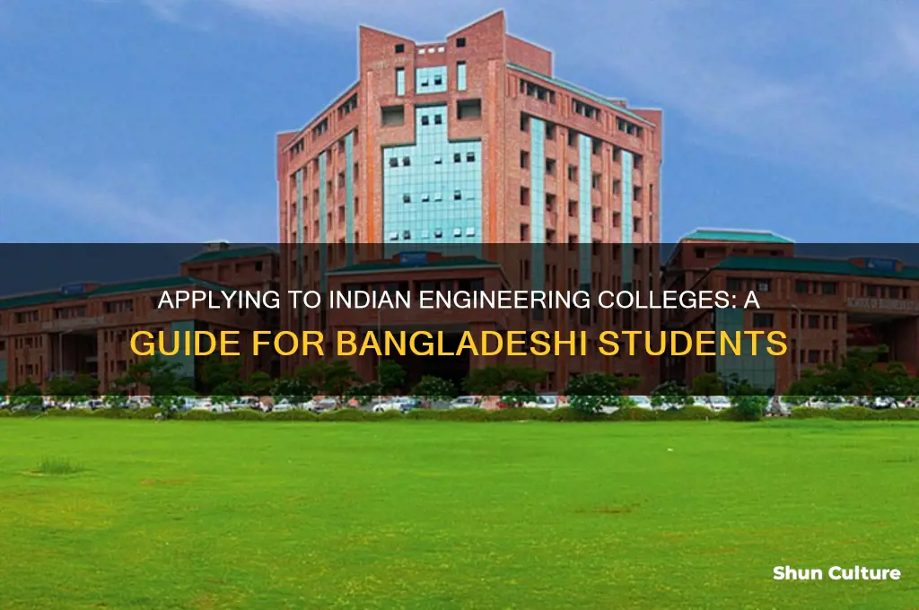 how to apply engineering college in india from bangladesh