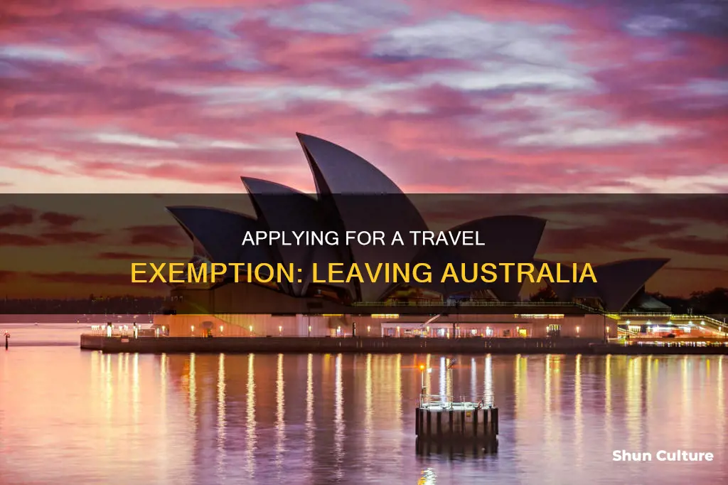 how to apply for a travel exemption to leave australia