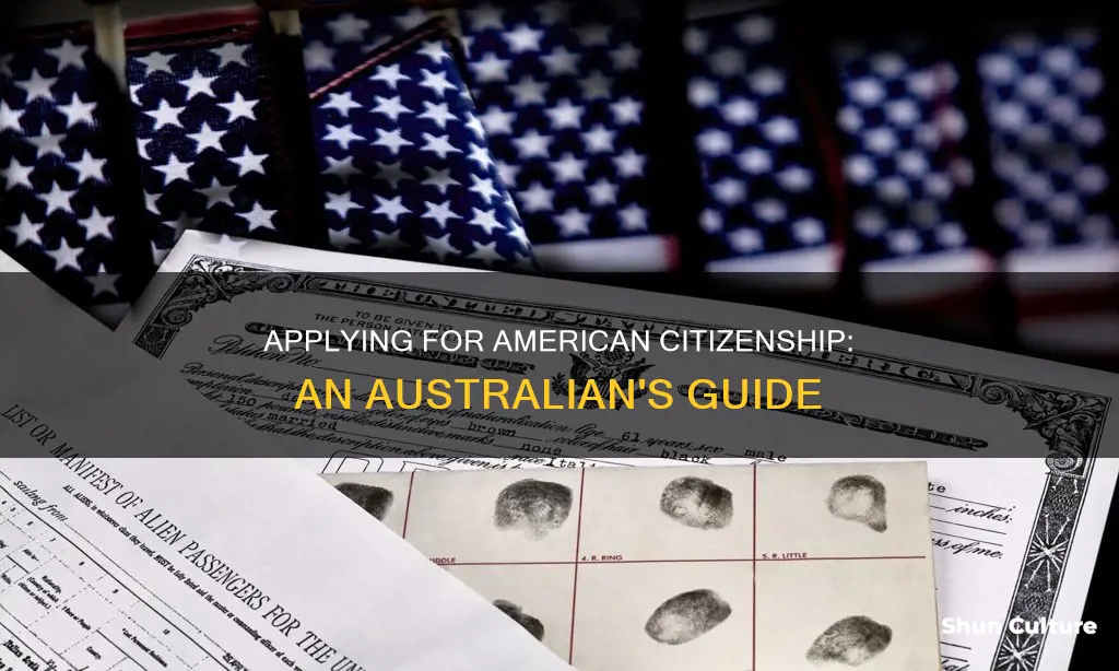 how to apply for american citizenship from australia