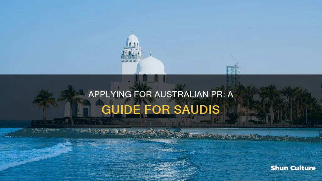 how to apply for australian pr from saudi arabia