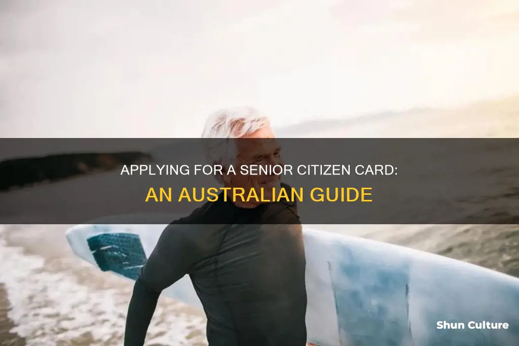 how to apply for senior citizen card in australia