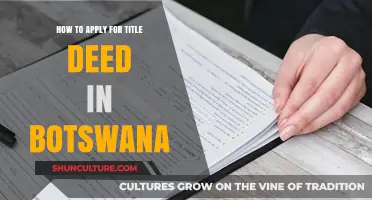A Step-by-Step Guide to Obtaining Your Title Deed in Botswana