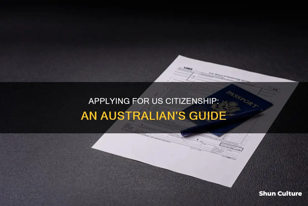 how to apply for us citizenship from australia