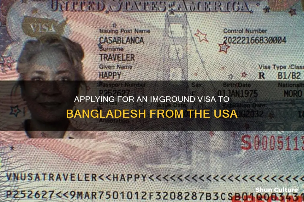 how to apply imground visa for bangladesh people from america