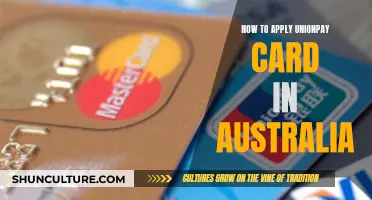 Applying for UnionPay Cards in Australia: A Guide