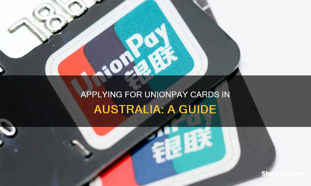 how to apply unionpay card in australia