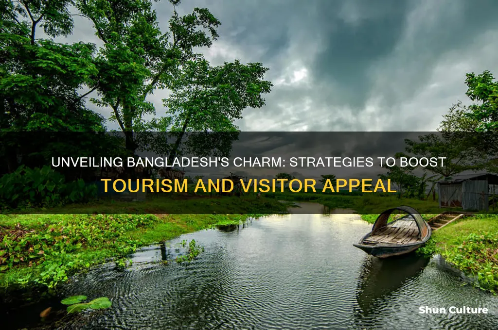 how to attract more tourist in bangladesh