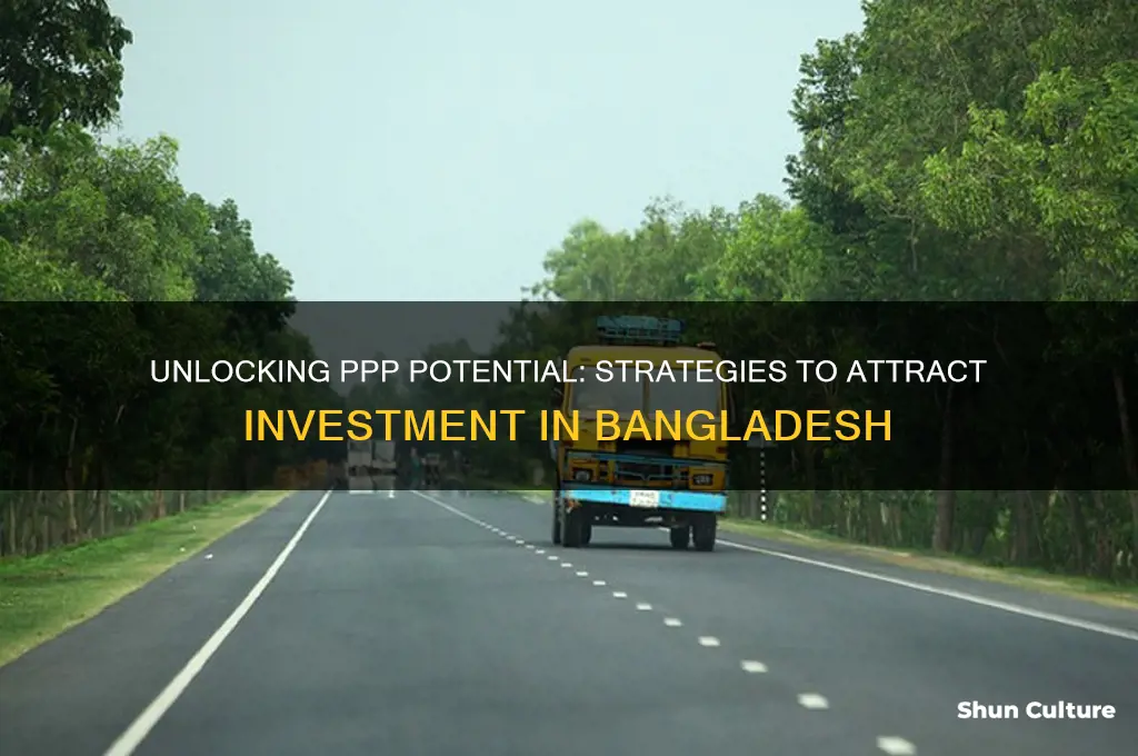 how to attract public private partnership in bangladesh