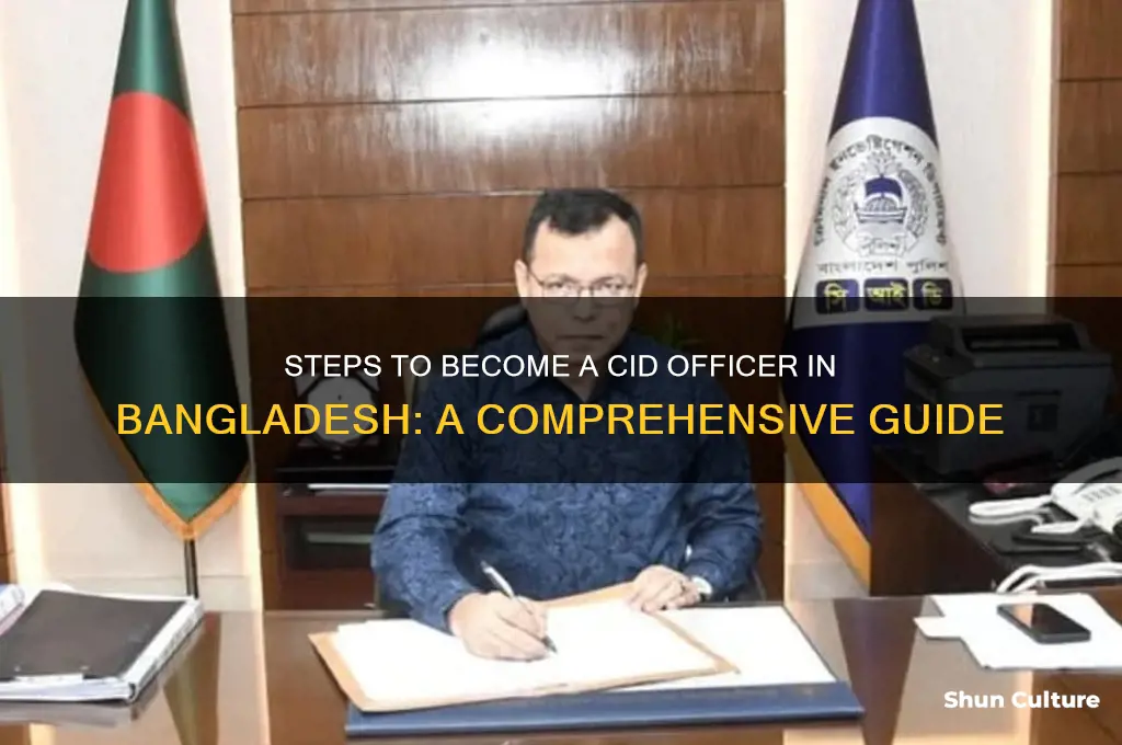 how to be a cid officer in bangladesh