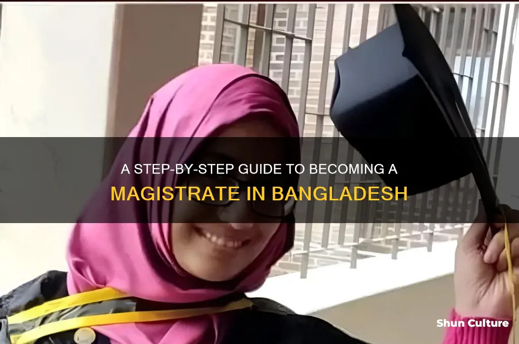 how to be a magistrate in bangladesh