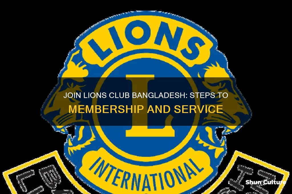 how to be a member of lions club bangladesh
