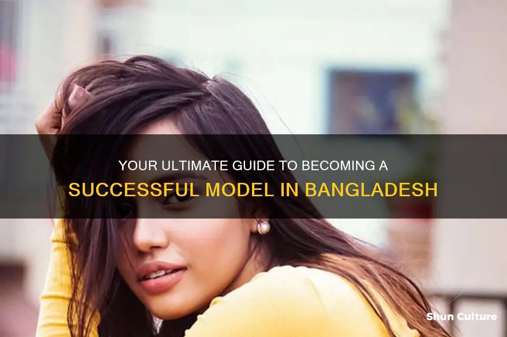 how to be a model in bangladesh