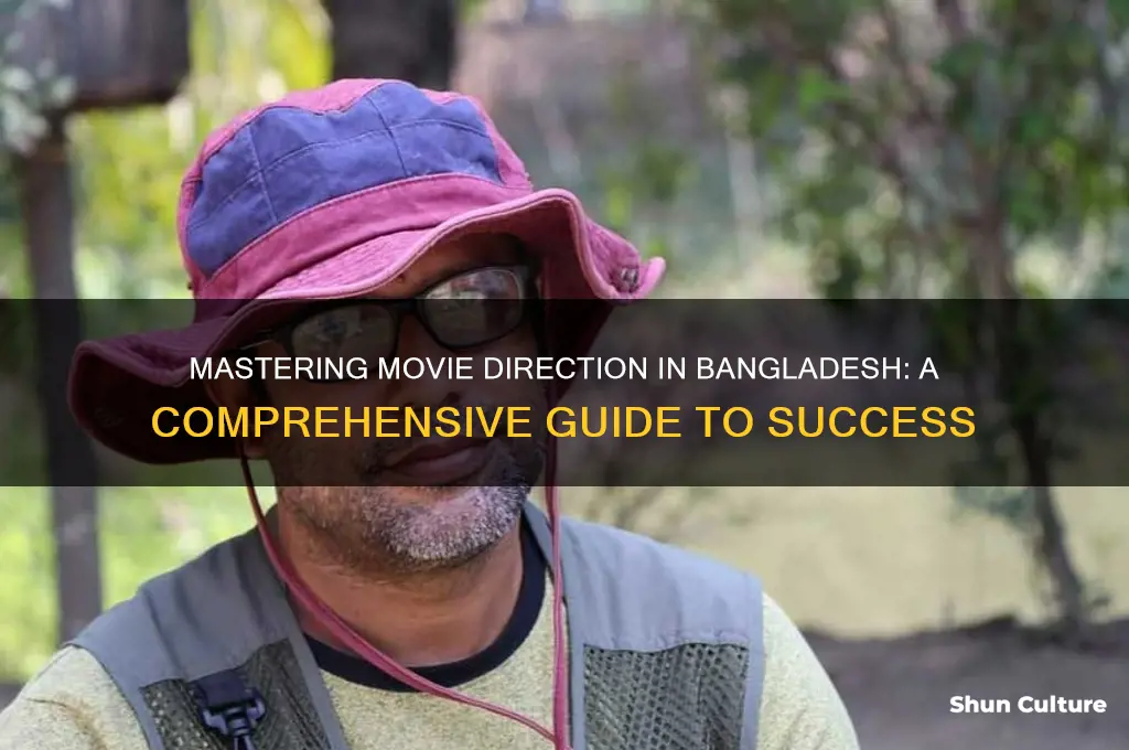 how to be a movie director in bangladesh