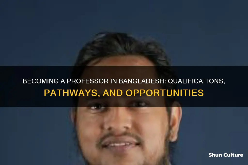 how to be a professor in bangladesh
