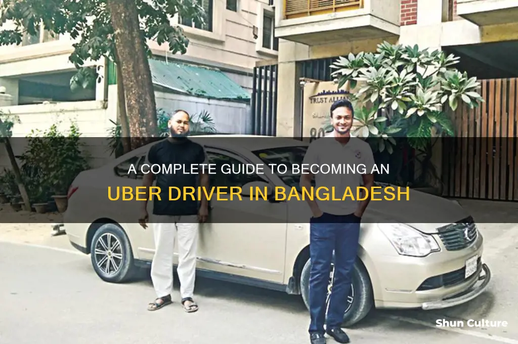 how to be a uber driver in bangladesh