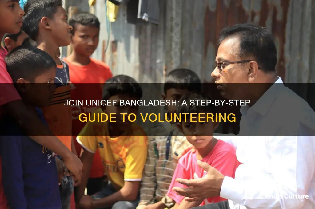 how to be an volunteer in unicef bangladesh