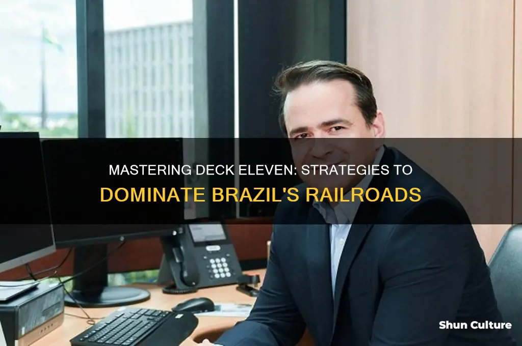 how to beat deck eleven railroads brazil