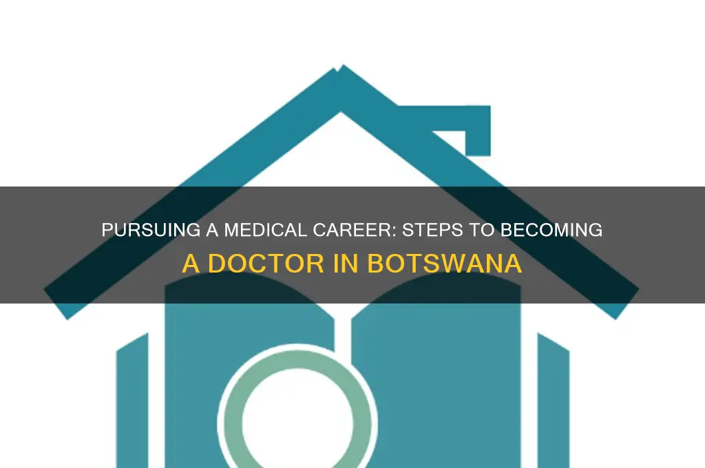 how to become a doctor in botswana