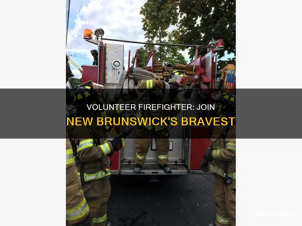 how to become a volunteer firefighter in new brunswick