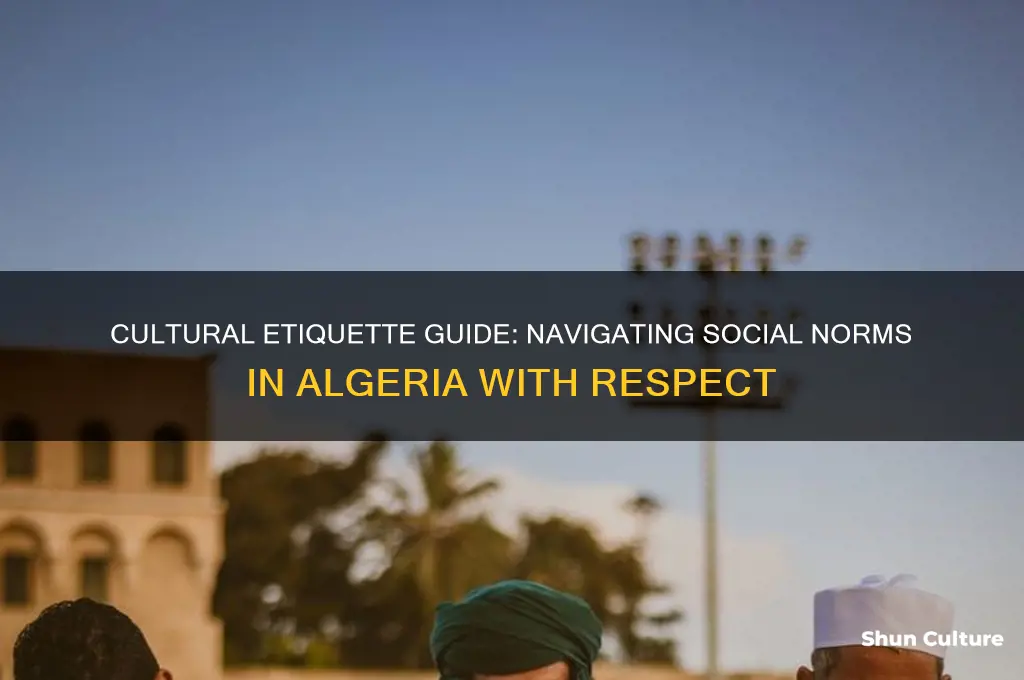 how to behave in algeria