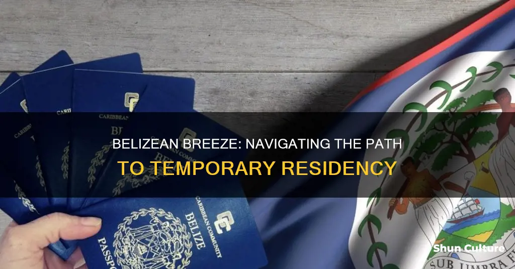 how to bevome a temporary belize resident