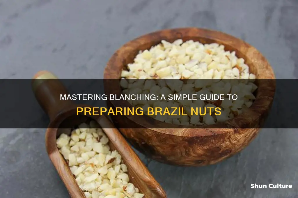 how to blanch brazil nuts