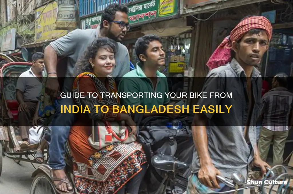 how to bring bike from india to bangladesh