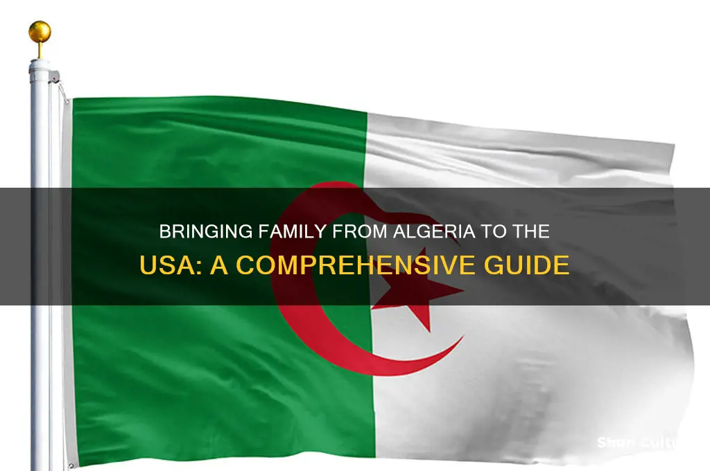 how to bring someone from algeria to usa