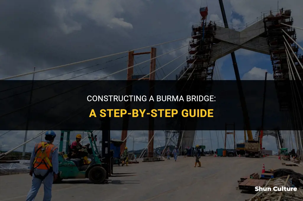 how to build a burma bridge