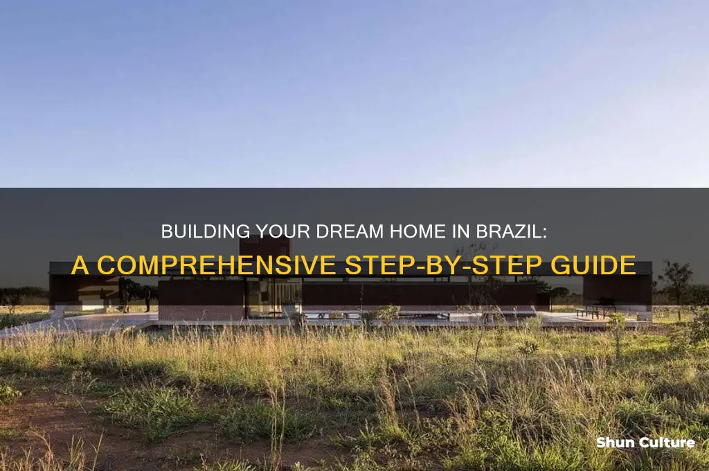how to build a home in brazil