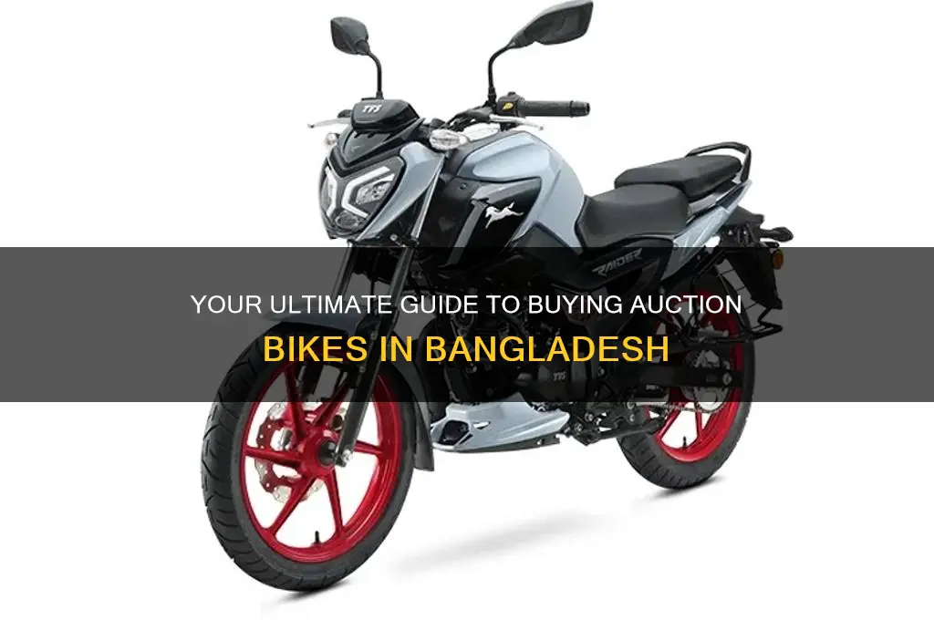 how to buy auction bike in bangladesh