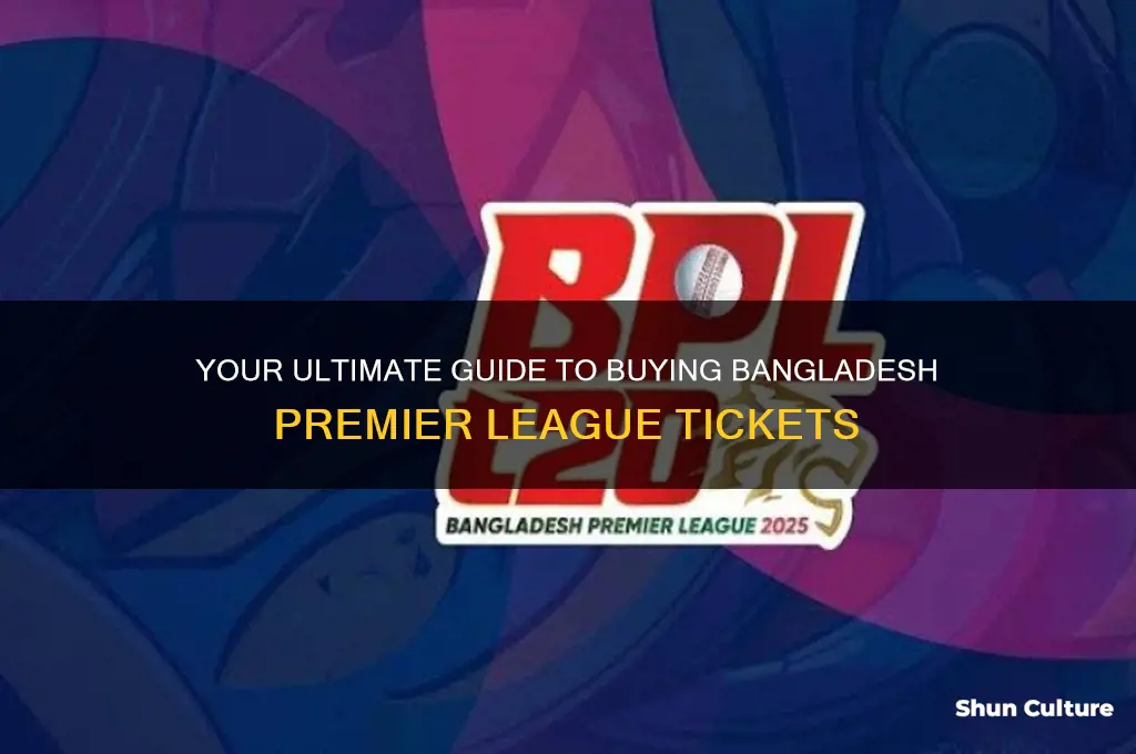 how to buy bangladesh premier league tickets