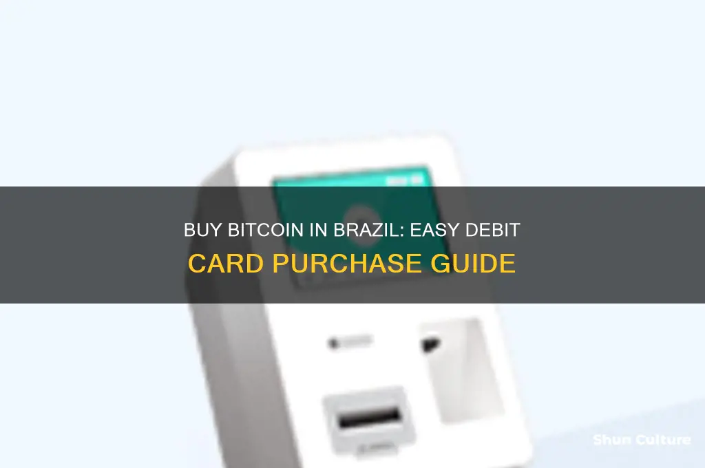 how to buy bitcoin in brazil with debit card