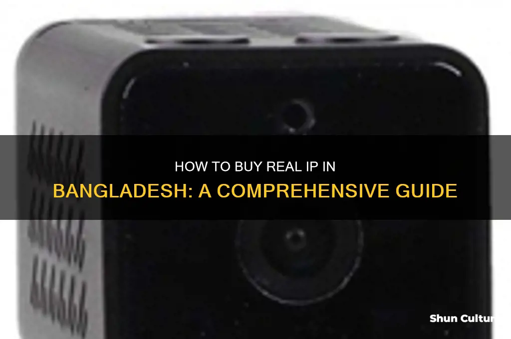 how to buy real ip in bangladesh