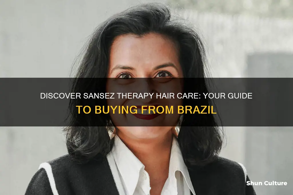 how to buy sansez therapy hair care from brazil