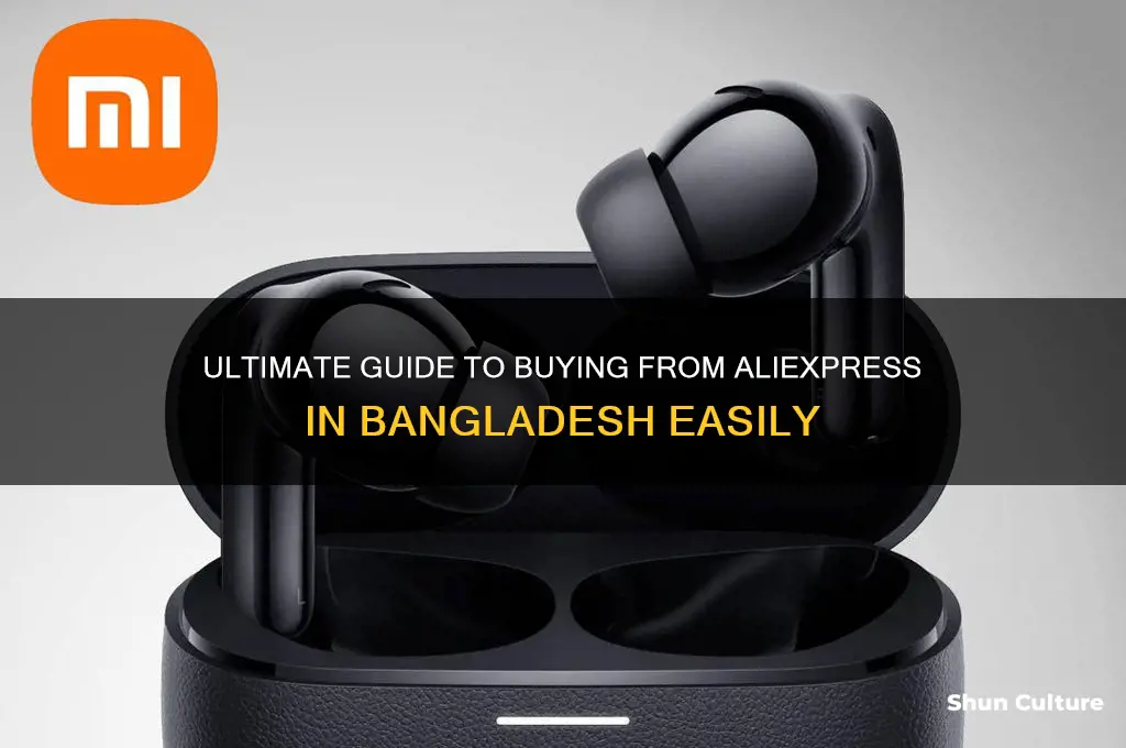 how to buy things from aliexpress in bangladesh
