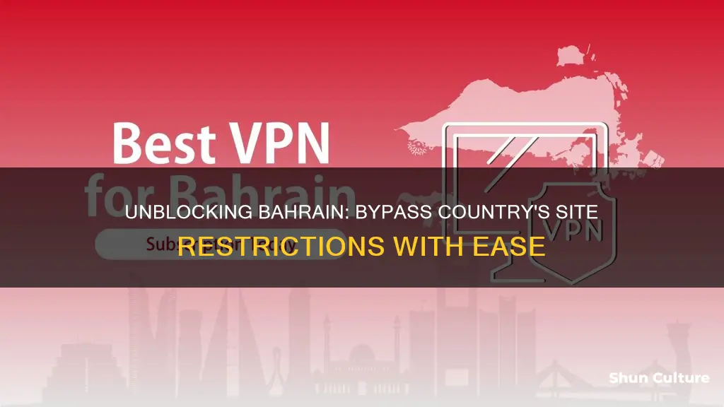 how to bypass bahrain site restriction