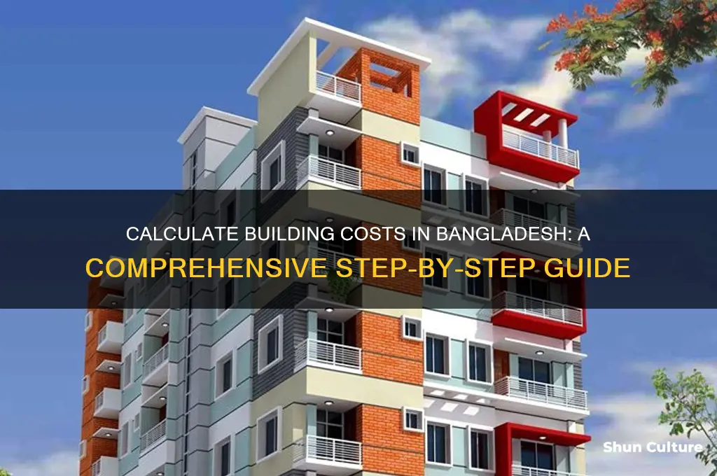 how to calculate building cost in bangladesh