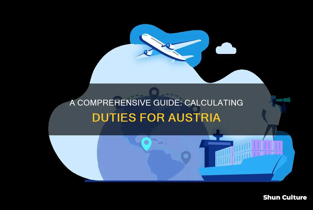 how to calculate duties for austria