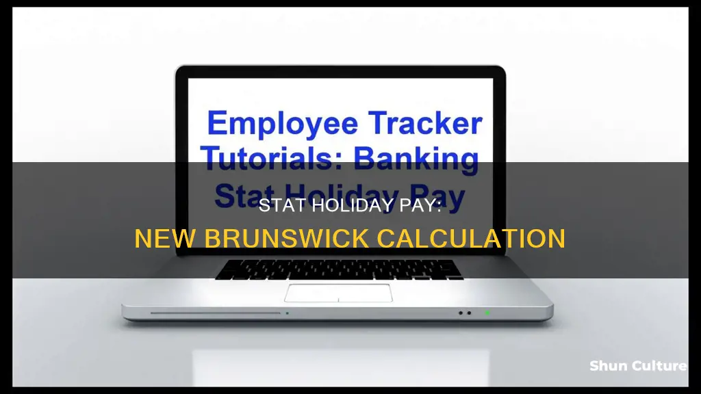 how to calculate stat holiday pay in new brunswick