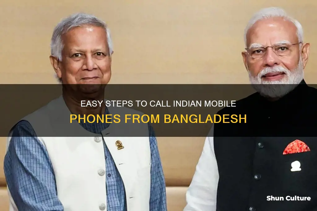 how to call a india mobile phone from bangladesh