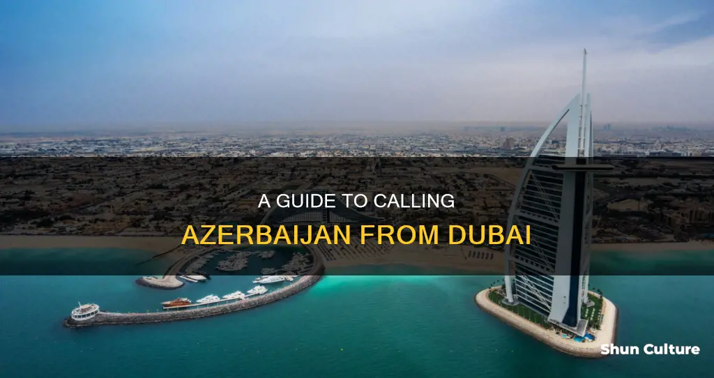 how to call azerbaijan from dubai