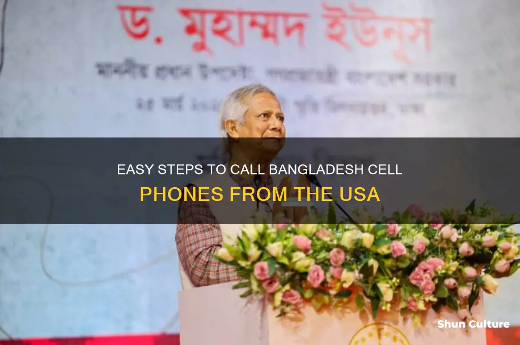 how to call bangladesh cell from usa