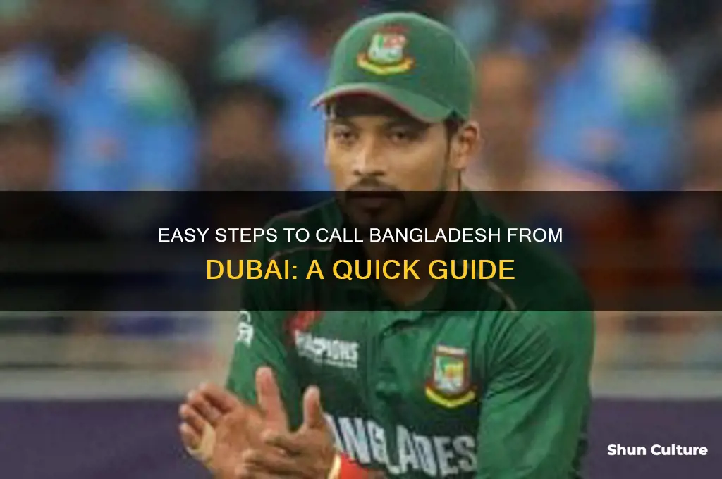 how to call bangladesh from dubai