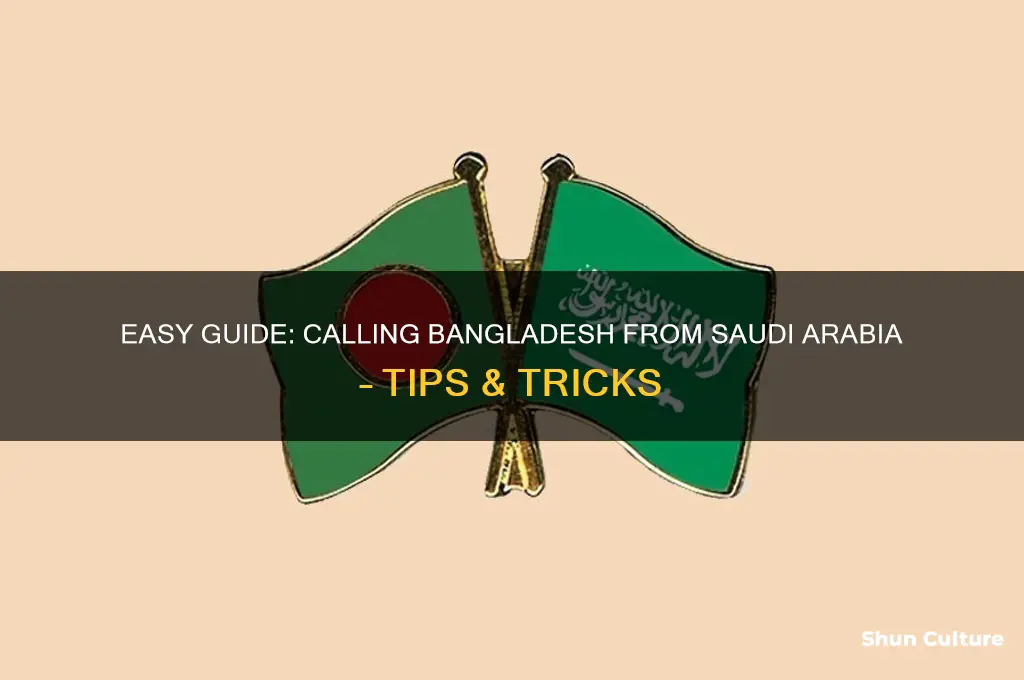 how to call bangladesh from saudi arabia