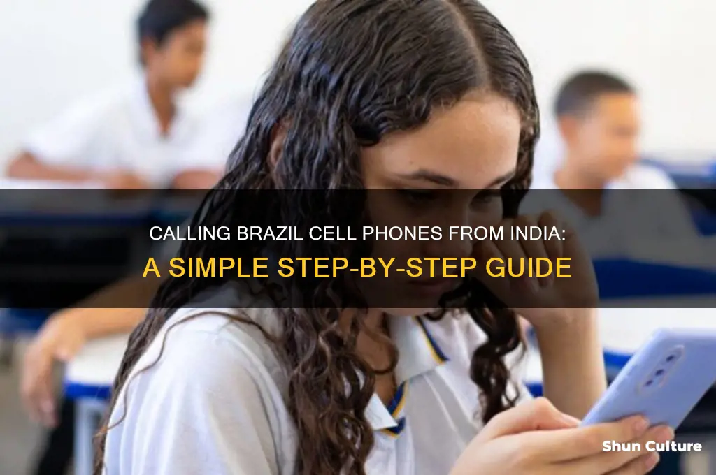 how to call brazil cell phone from india