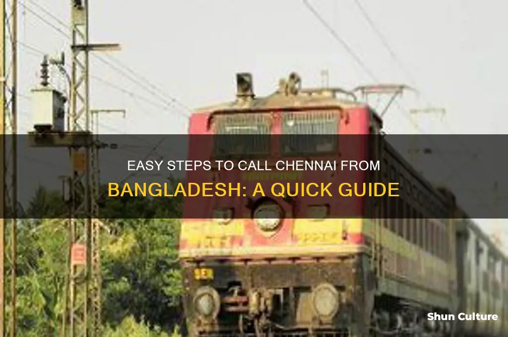 how to call chennai from bangladesh