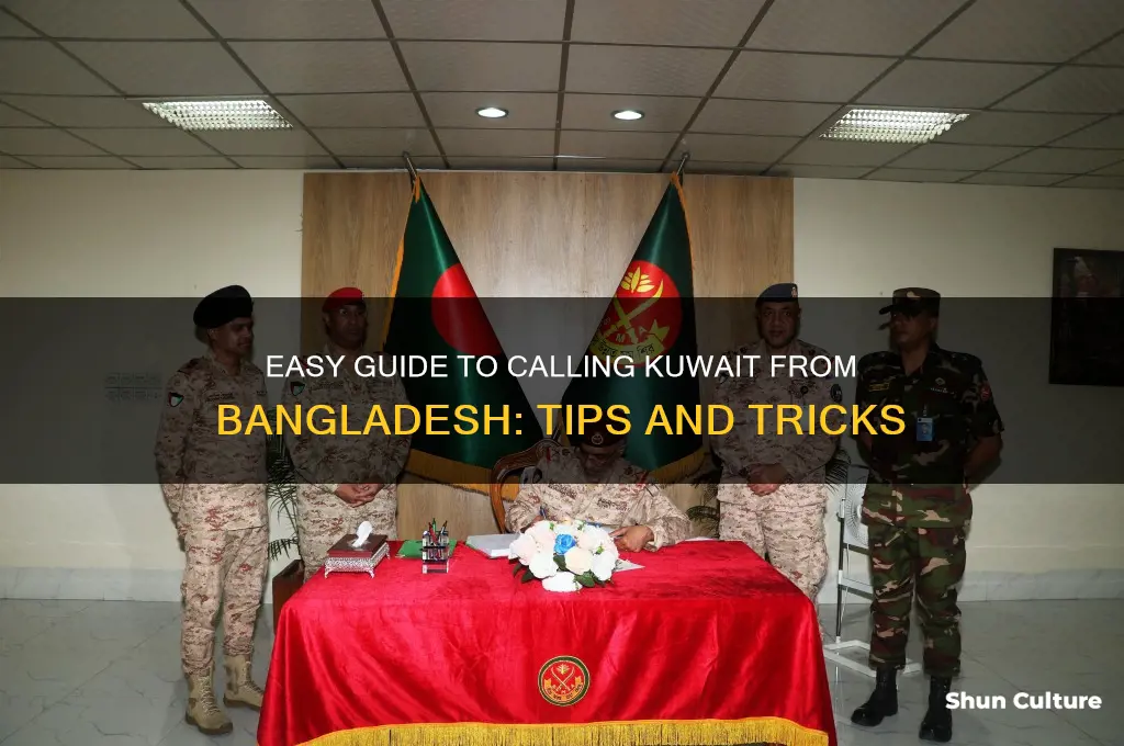 how to call kuwait from bangladesh