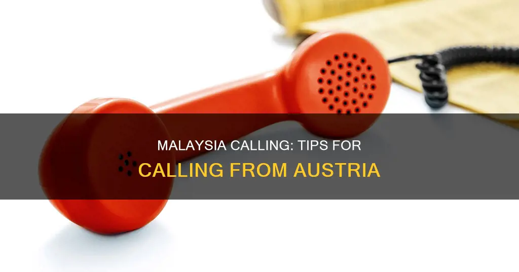 how to call malaysia from austria