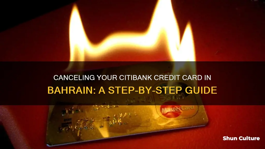 how to cancel citibank credit card bahrain